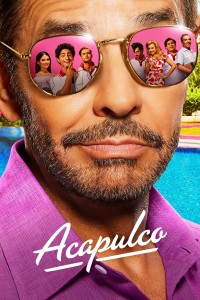 Acapulco (Phần 2) - Acapulco (Season 2)