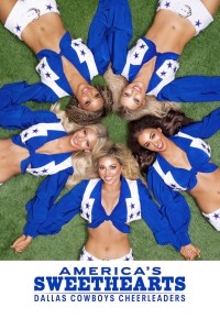 AMERICA'S SWEETHEARTS: Đội Cổ Vũ Dallas Cowboys - AMERICA'S SWEETHEARTS: Dallas Cowboys Cheerleaders